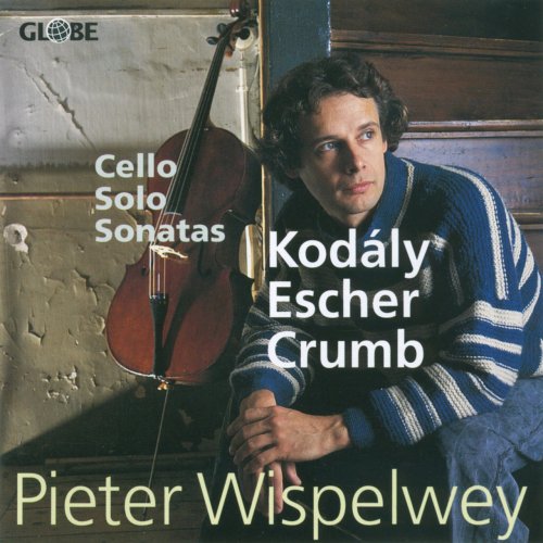 Pieter Wispelwey - Kodaly, Escher, Crumb: Solo Cello Sonatas (2002)