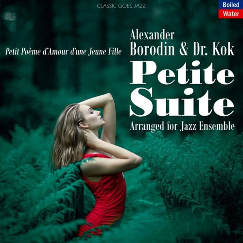 Dr. Kok - Borodin: Petite Suite (Arr. for Jazz Ensemble) (2019)