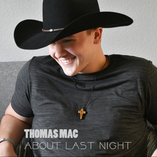 Thomas Mac - About Last Night (2019)