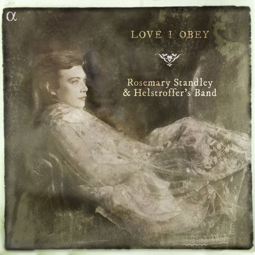 Rosemary Standley & Helstroffer’s Band - Love I Obey (2015) CD-Rip