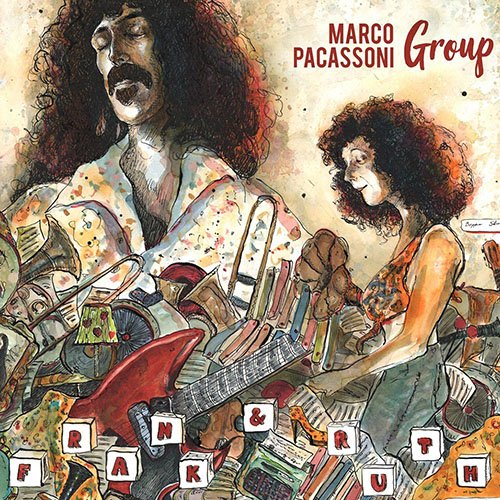 Marco Pacassoni Group - Frank & Ruth (2018) [24bit FLAC Vinyl  & CD-Rip]