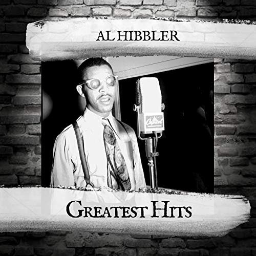 Al Hibbler - Greatest Hits (2019)