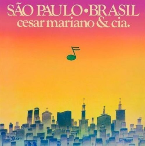 Cesar Mariano & Cia. - São Paulo • Brasil (1977) [24bit FLAC]