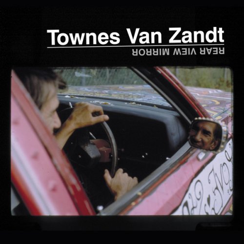 Townes Van Zandt - Rear View Mirror (1993/2017) [24bit FLAC]