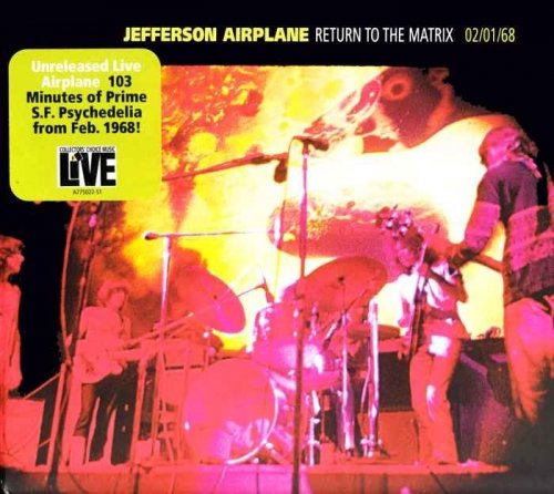 Jefferson Airplane - Return to the Matrix 02/01/68 (2010)