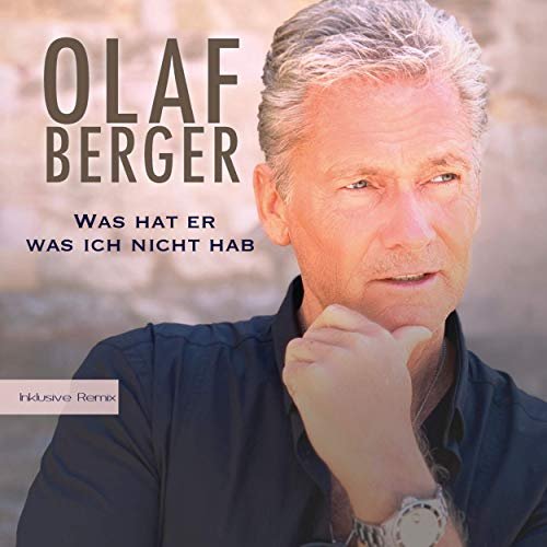 Olaf Berger - Was hat er was ich nicht hab (2019)