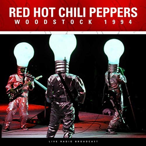 Red Hot Chili Peppers - Woodstock 1994 (Live) (2019)