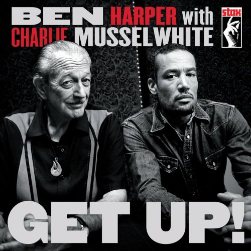 Ben Harper With Charlie Musselwhite - Get Up! (2013) CD-Rip