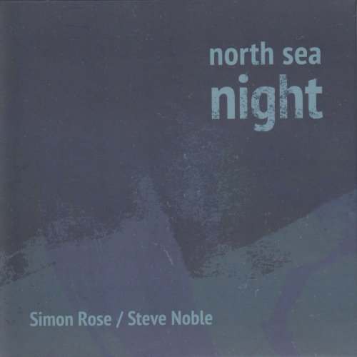 Simon Rose - North Sea Night (2019)