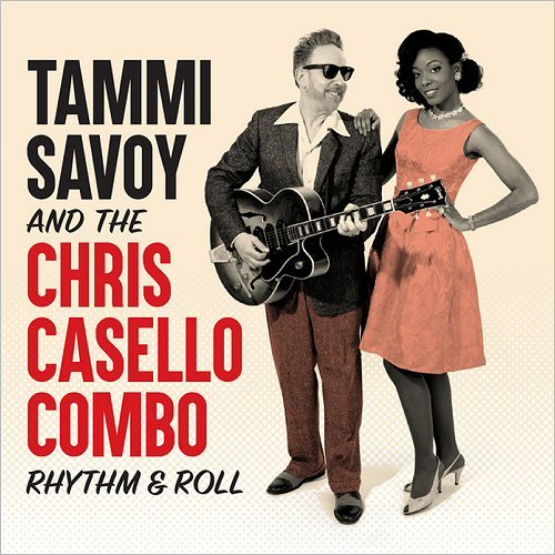 Tammi Savoy & The Chris Casello Combo - Rhythm & Roll (2019)