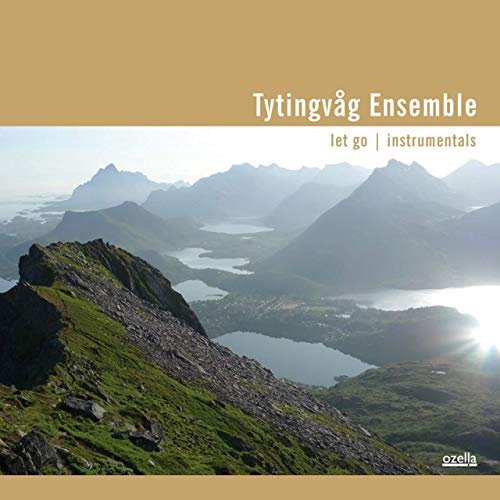 Tytingvåg Ensemble - Let Go Istrumentals (2012/2018) Hi Res