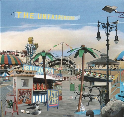 Kevin Ayers - The Unfairground (2007)