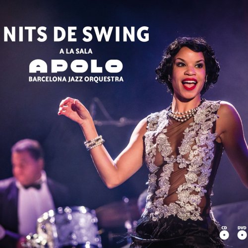 Barcelona Jazz Orquestra - Nits De Swing a La Sala Apolo (2016)