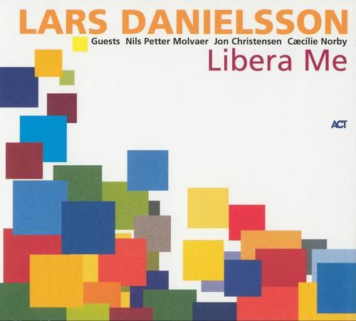 Lars Danielsson - Libera Me (2004) CD Rip