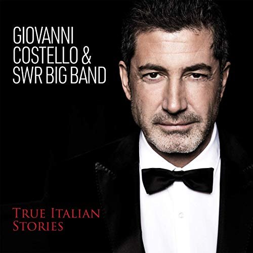 Giovanni Costello & SWR Big Band - True Italian Stories (2019)