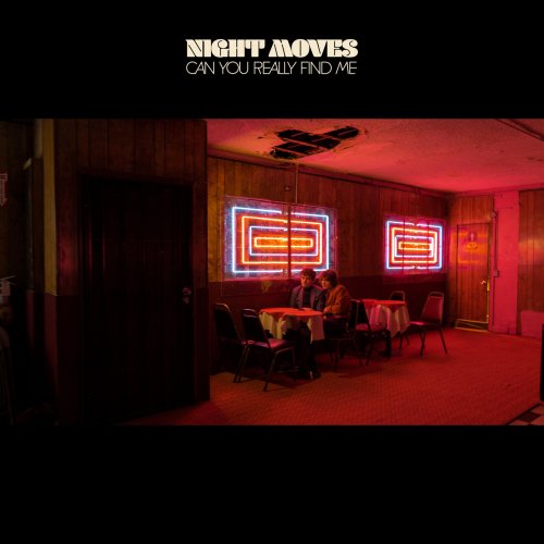 Night Moves - Can You Really Find Me (2019) [Hi-Res]