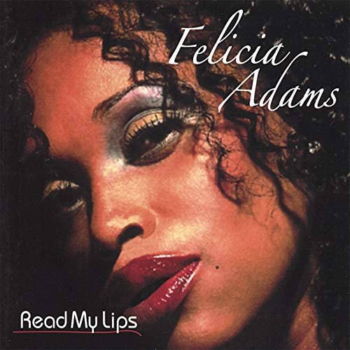 Felicia Adams - Read My Lips (2004)