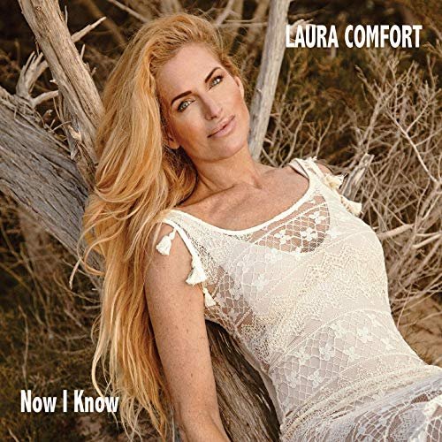 Laura Comfort - Now I Know (2019)