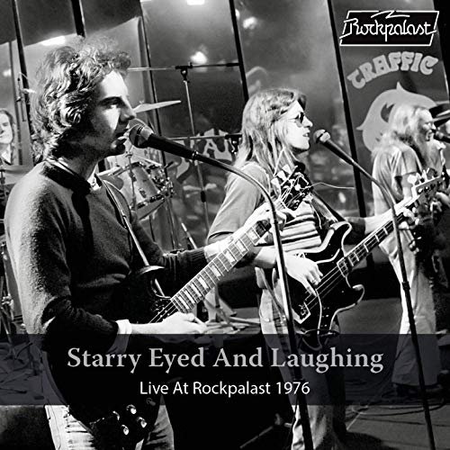 Starry Eyed and Laughing - Live at Rockpalast 1976 (Live, Cologne, 1976) (2019)