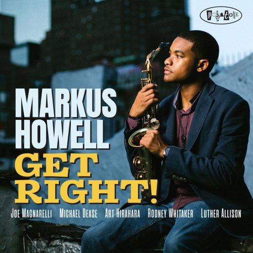 Markus Howell - Get Right! (2019) [Hi-Res]