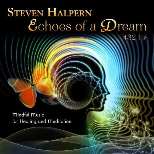 Steven Halpern - Echoes of a Dream (2019)