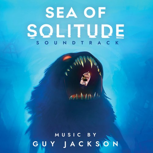 Guy jackson - Sea of Solitude (Original Soundtrack) (2019) [Hi-Res]