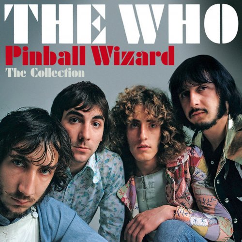 The Who - Pinball Wizard: The Collection (2012)