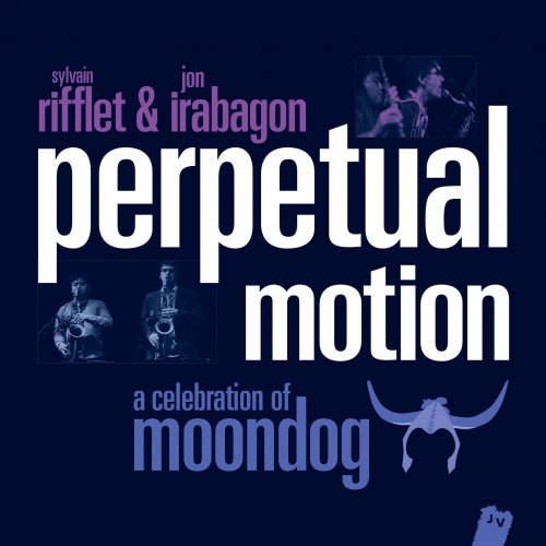 Sylvain Rifflet - Perpetual Motion (A Celebration of Moondog) (2014) [Hi-Res]