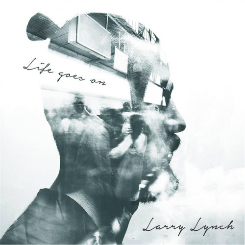 Larry Lynch - Life Goes On (2015)