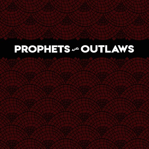 Prophets And Outlaws - Dreamer (2019)