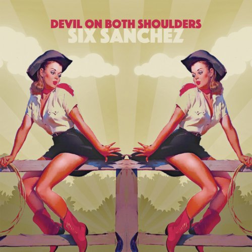 Six Sanchez - Devil On Both Shoulders (2019)