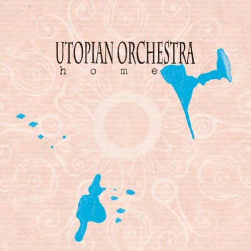 Utopian Orchestra - Home (2015)