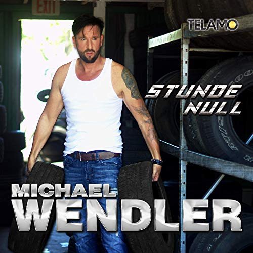 Michael Wendler - Stunde Null (2019)