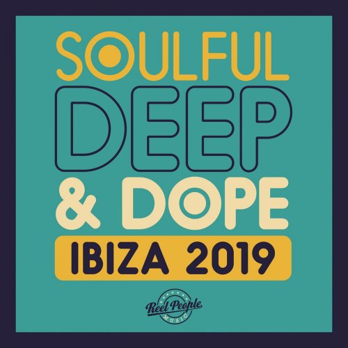 VA - Soulful Deep & Dope Ibiza 2019 (2019) flac