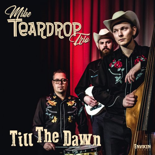 Mike Teardrop Trio - Till The Dawn (2019)