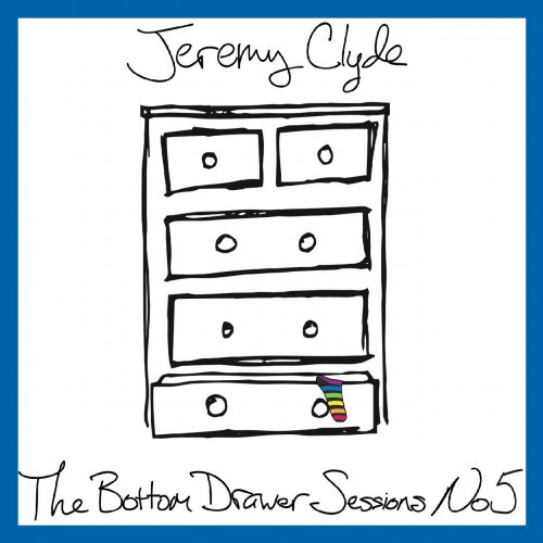 Jeremy Clyde - The Bottom Drawer Sessions, No. 5 (2019)