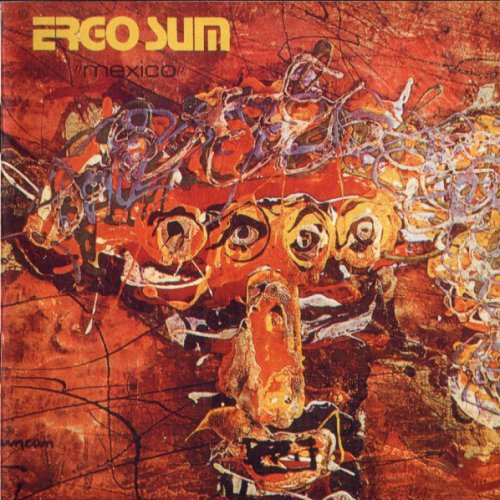 Ergo Sum - Mexico (Reissue, Remastered) (1971/2007)