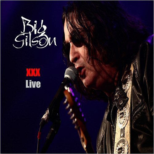 Big Gilson - XXX (Live) (2019)