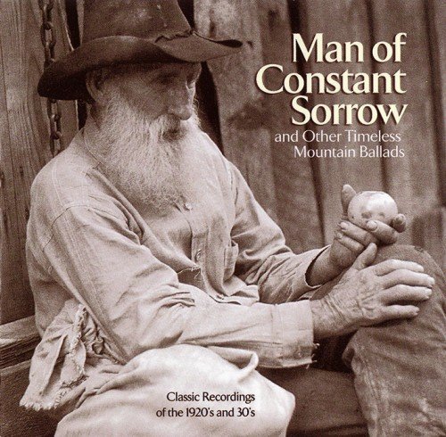 VA - Man of Constant Sorrow (and Other Timeless Mountain Ballads) (2002)