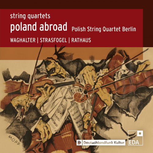 Polish String Quartet Berlin - Poland Abroad, Vol. 7 - String Quartets 2 (2019)