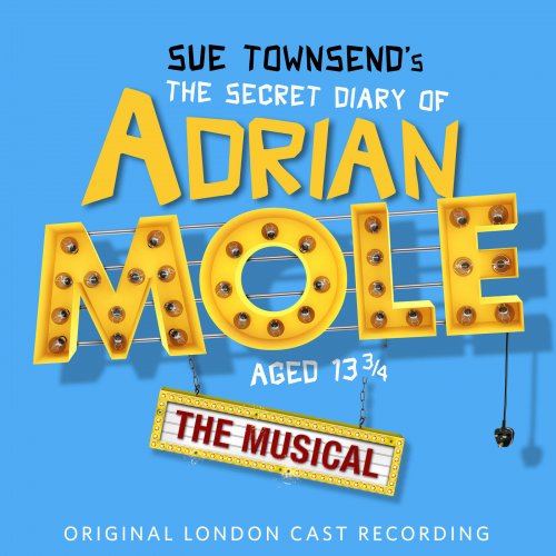 Original London Cast of The Secret Diary of Adrian Mole Aged 13 3/4 - Sue Townsend's The Secret Diary of Adrian Mole Aged 13 3/4 - The Musical (Original London Cast Recording) (2019) [Hi-Res]