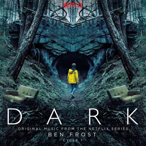 Ben Frost - Dark: Cycle 1 (Original Music From The Netflix Series) (2019)