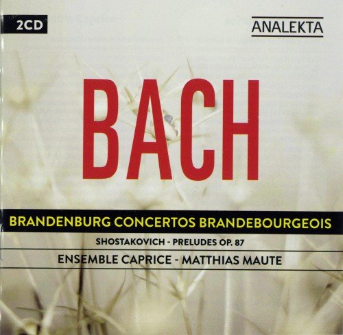 Ensemble Caprice - J.S. Bach: Concertos Brandebourgeois (2012)