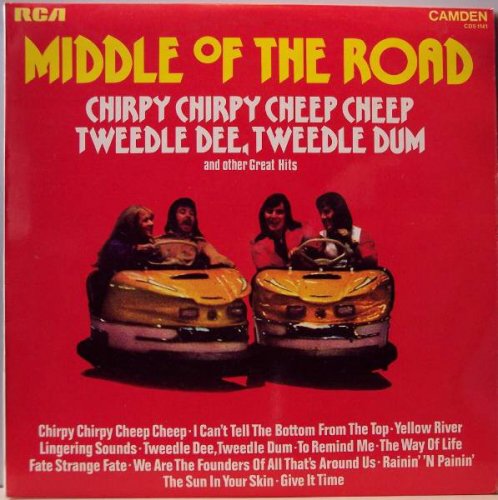 Middle Of The Road - Chirpy Chirpy Cheep Cheep, Tweedle Dee Tweedle Dum And Other Great Hits (1971) LP