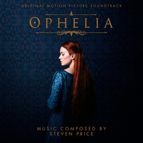 Steven Price - Ophelia (Original Motion Picture Soundtrack) (2019) [Hi-Res]