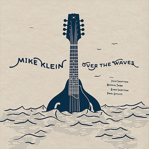 Mike Klein - Over the Waves (2019)