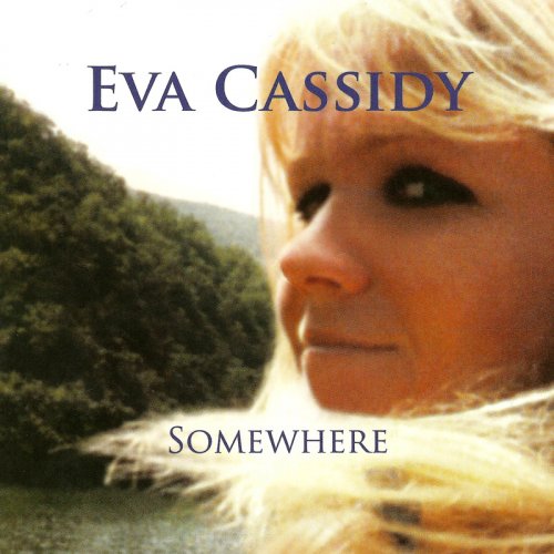 Eva Cassidy - Somewhere (2008) Lossless