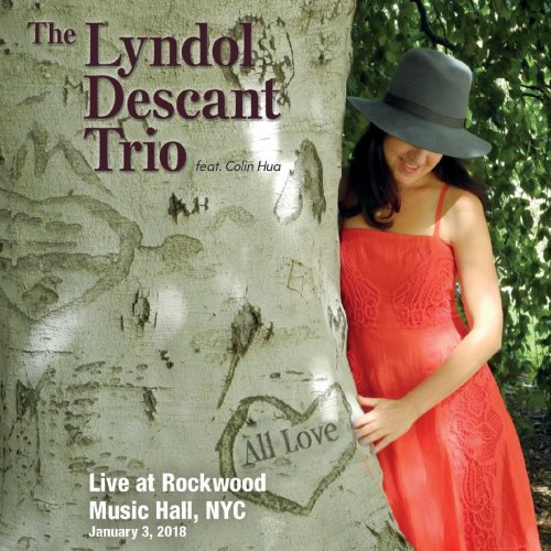 The Lyndol Descant Trio - Live at Rockwood Music Hall (2019)