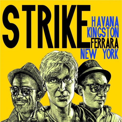 Strike - Havana kingston ferrara new york (2015)