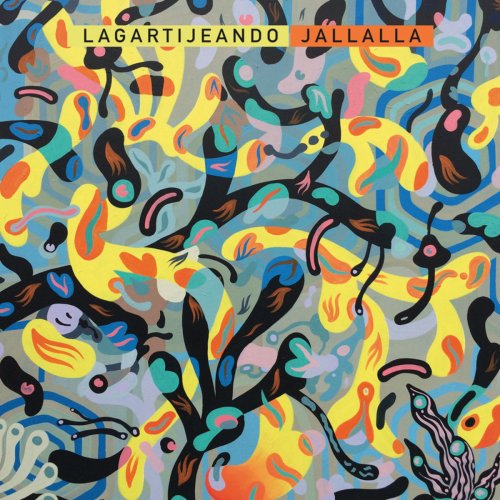 Lagartijeando - Jallalla (2019)